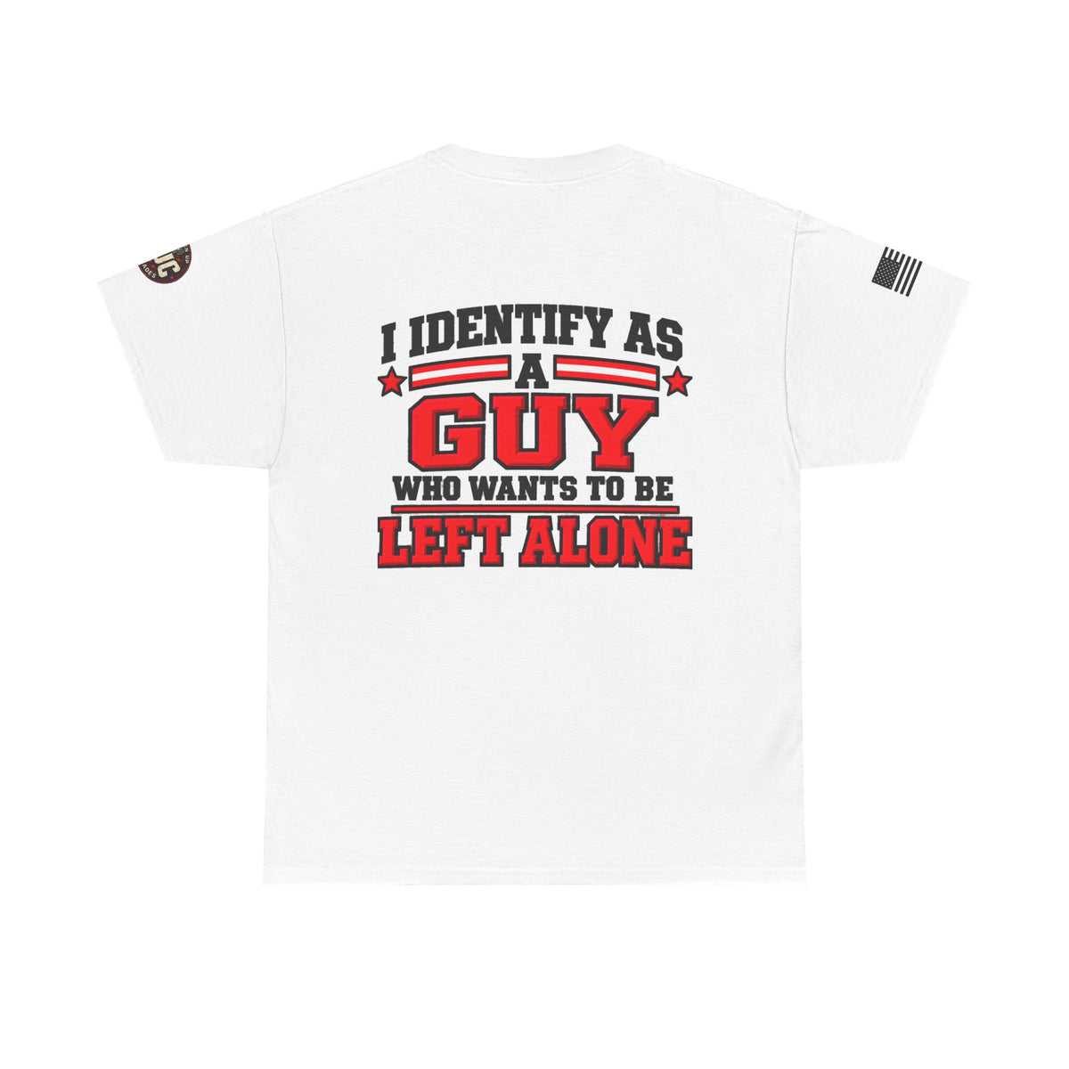 "I Identify As A Guy Who Wants To Be Left Alone" T-Shirt