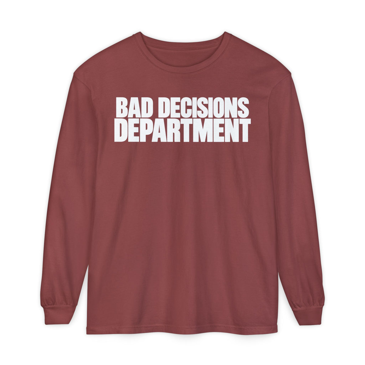 Bad Decisions Department Long Sleeve Shirt