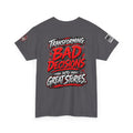 Transforming Bad Decisions Into Great Stories T-Shirts