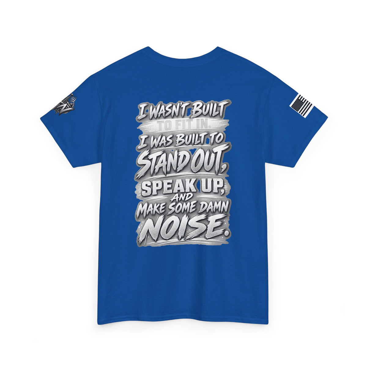“I Wasn’t Built to Fit In” T-Shirt