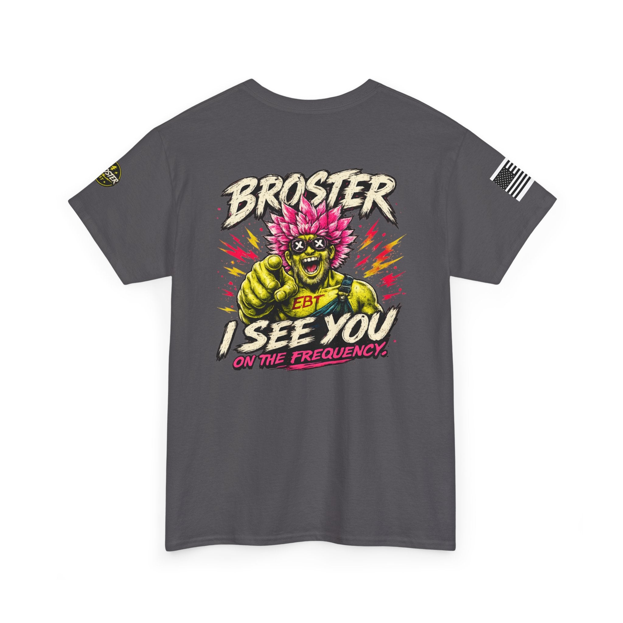 "Broster I See You on the Frequency" Graphic Tshirt