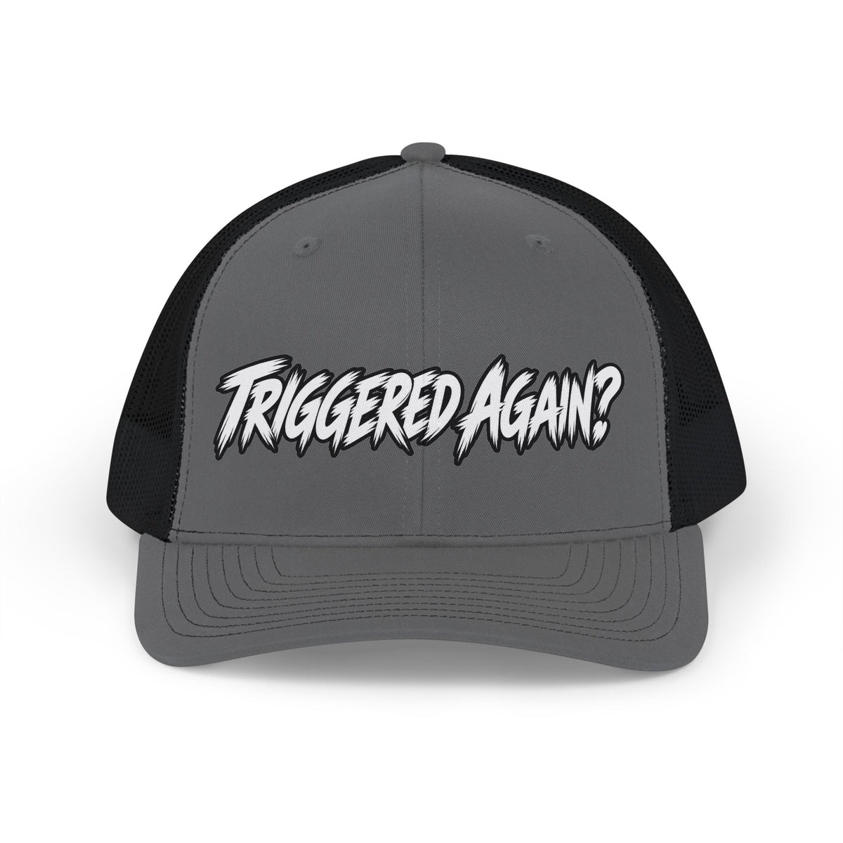 "Triggered Again?" Snapback Hat