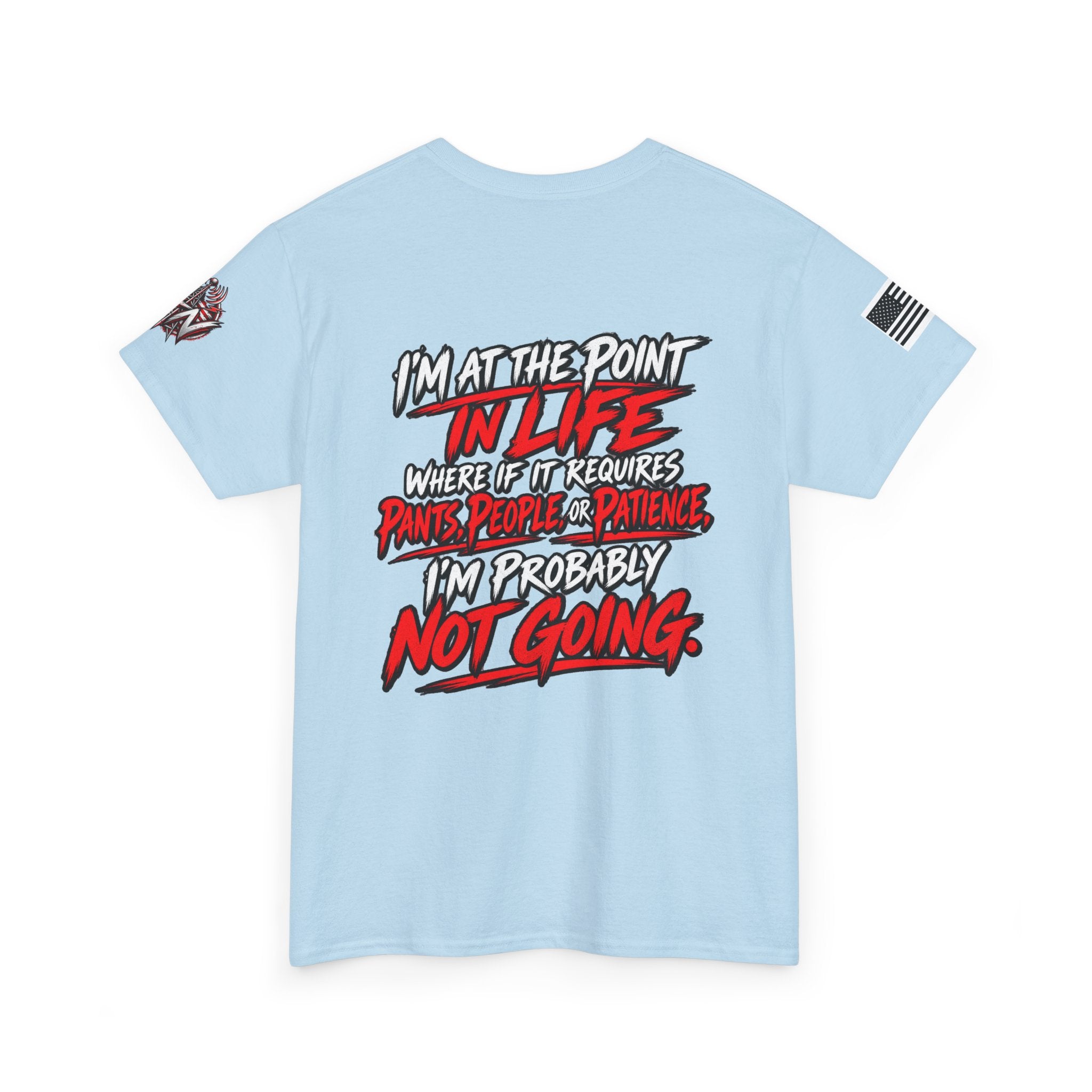 I'm At The Point In Life T-Shirt