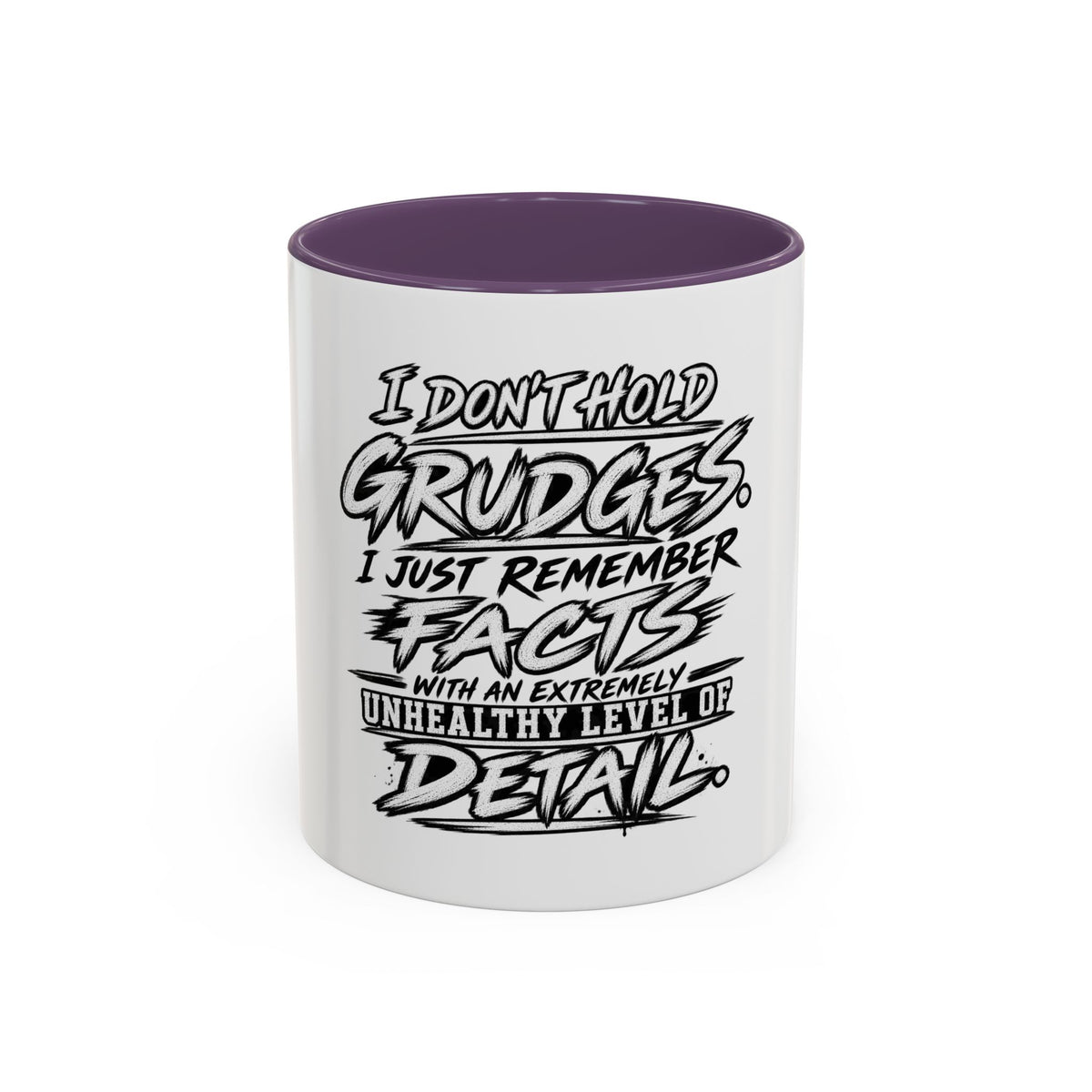 "I Don't Hold Grudges, I Just Remember Facts" Coffee Mug