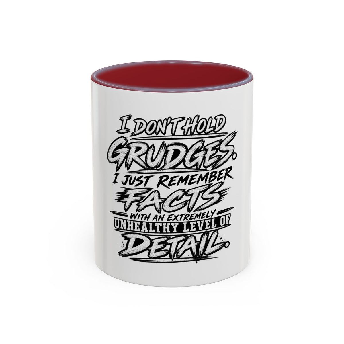 "I Don't Hold Grudges, I Just Remember Facts" Coffee Mug