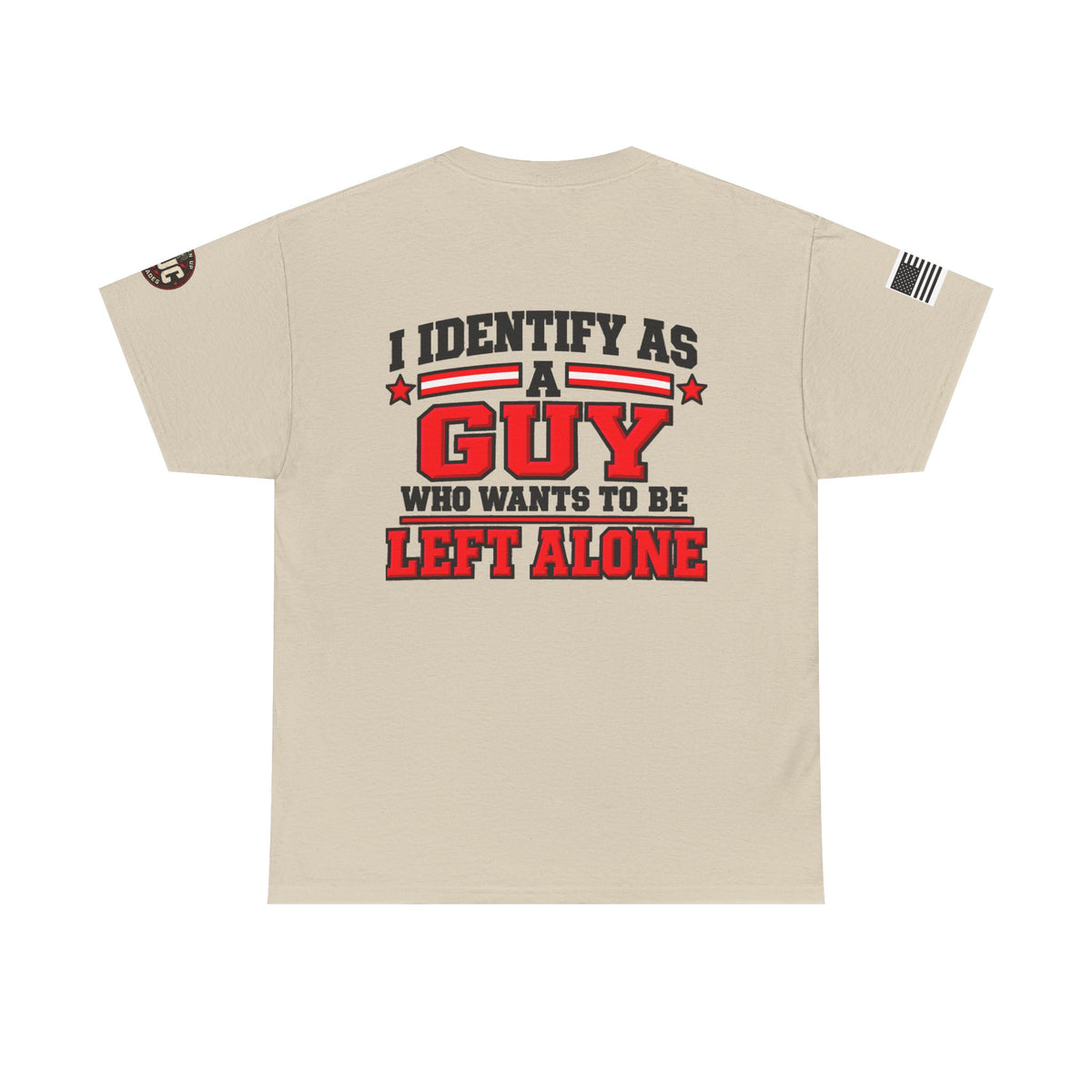 "I Identify As A Guy Who Wants To Be Left Alone" T-Shirt