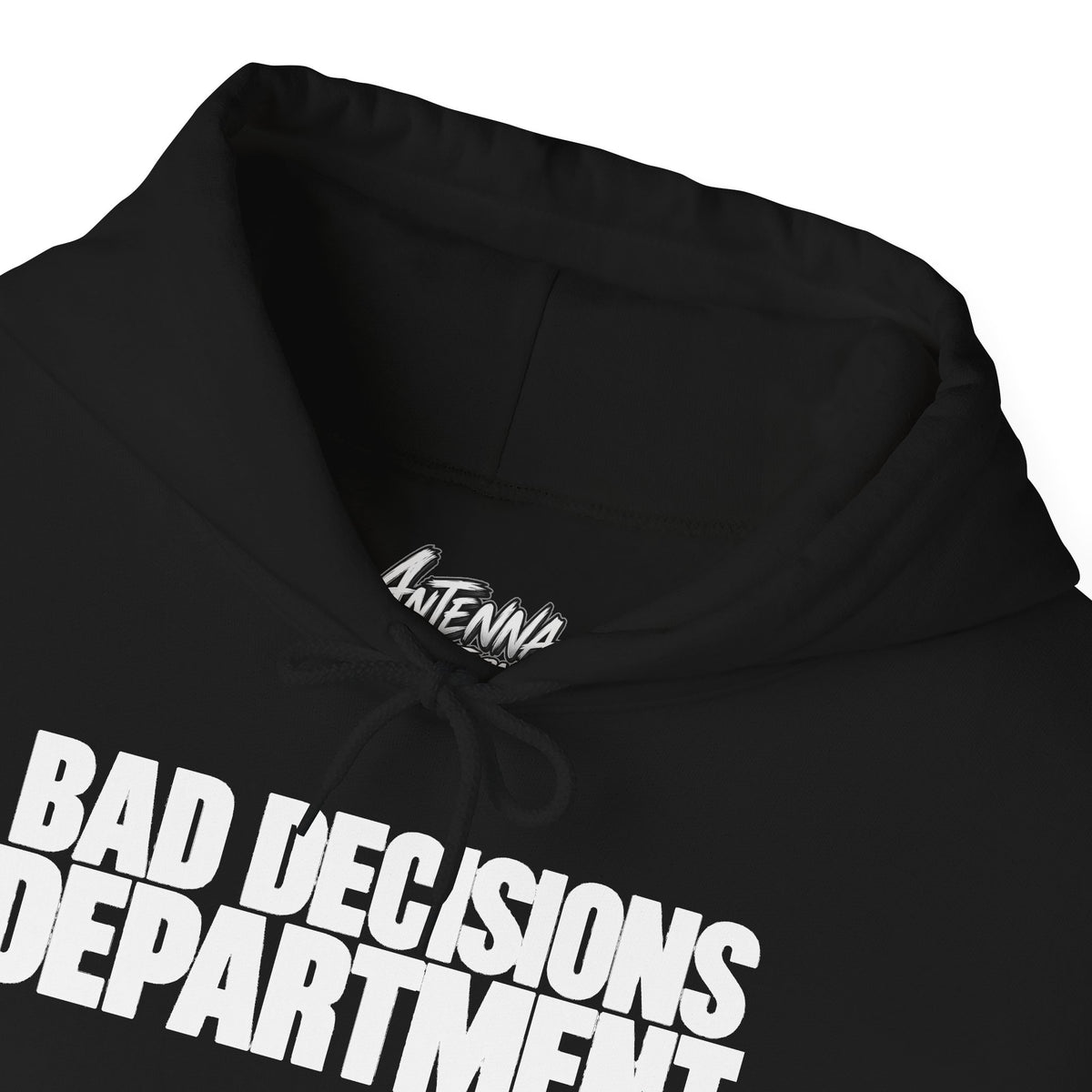 Bad Decisions Department Hoodie