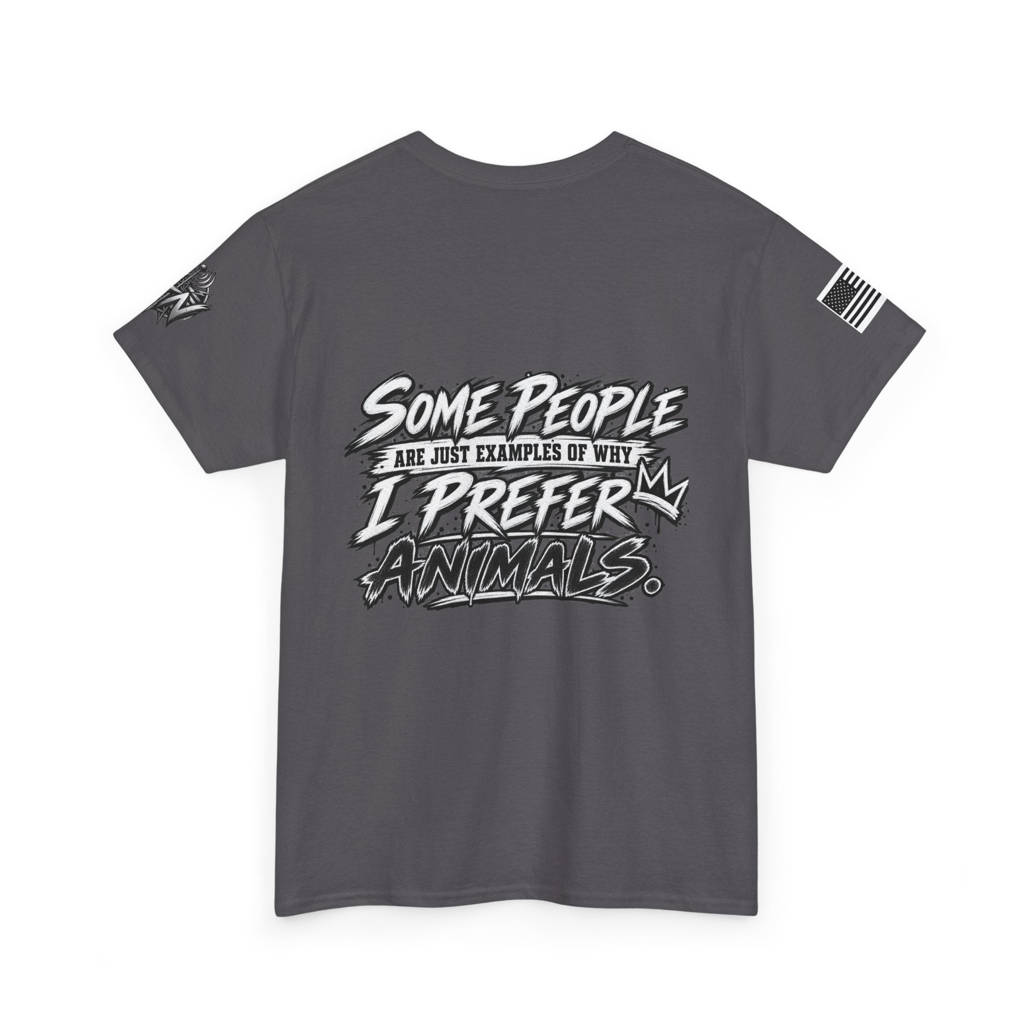 "Some People Are Just Examples Of Why I Prefer Animals" T-Shirt