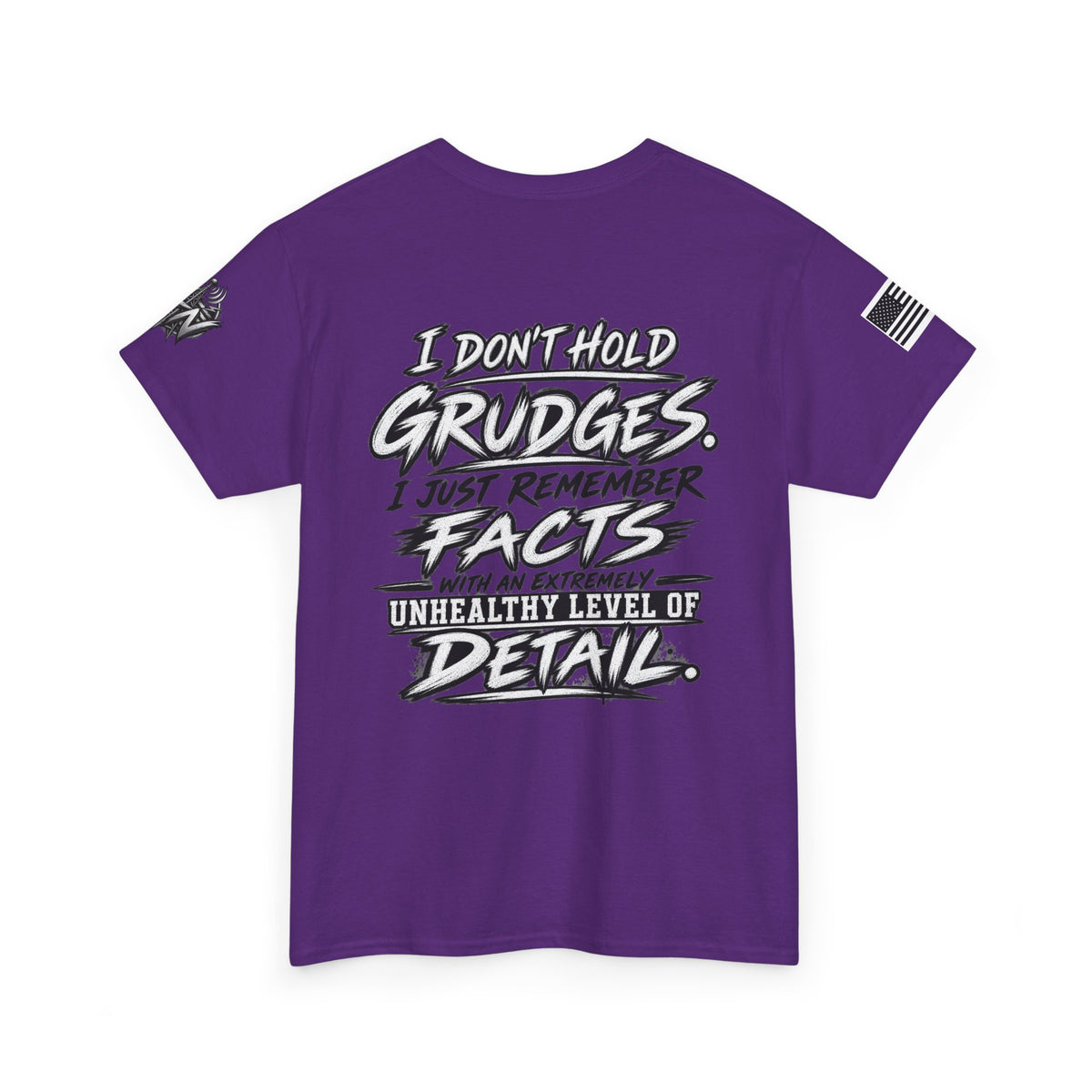 "I Don’t Hold Grudges, I Just Remember Facts" T-Shirt