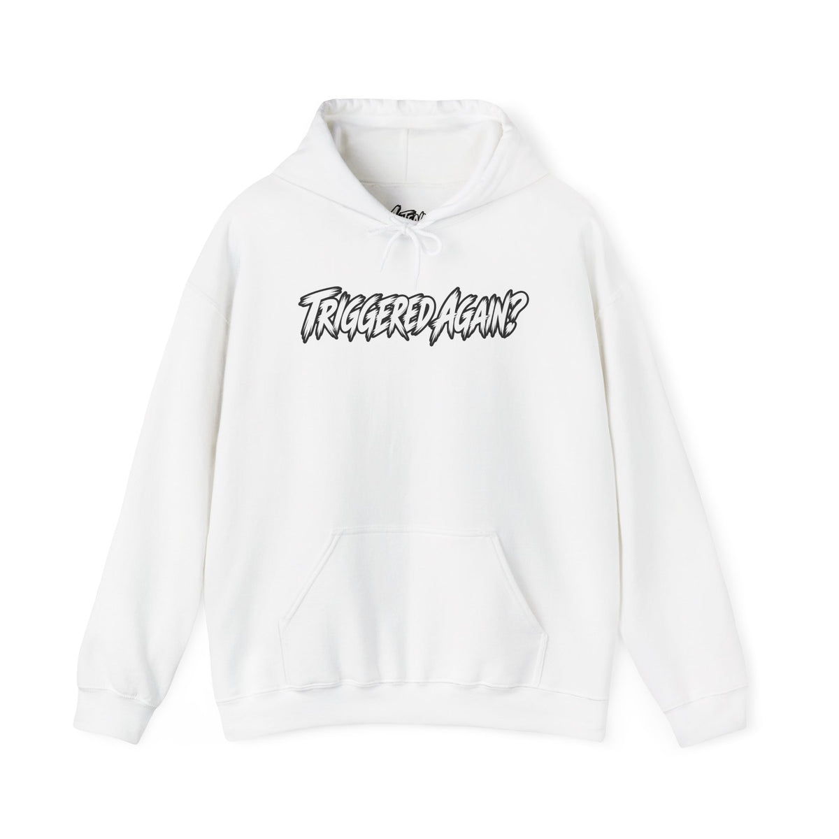 Triggered Again? Hoodie