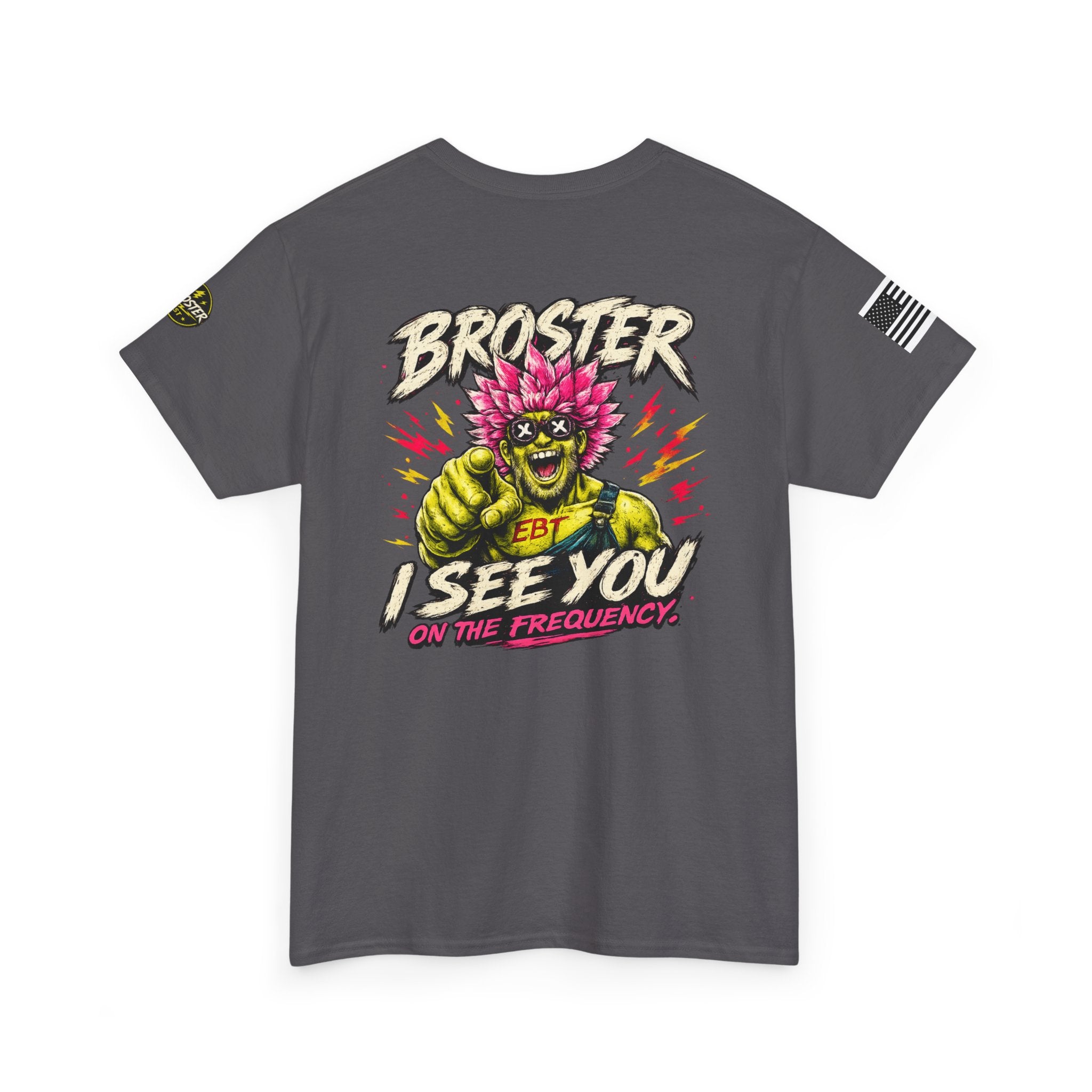 "Broster I See You on the Frequency" Graphic Tshirt