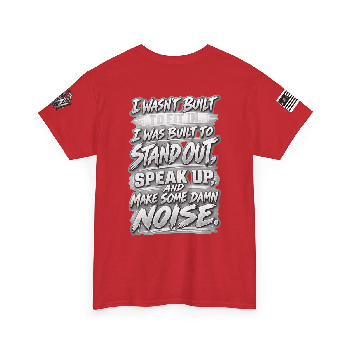 “I Wasn’t Built to Fit In” T-Shirt
