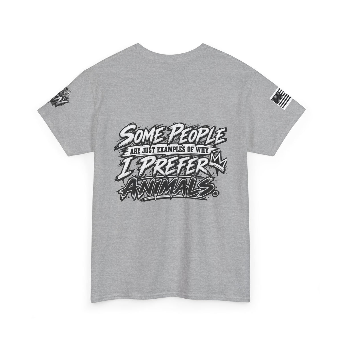"Some People Are Just Examples Of Why I Prefer Animals" T-Shirt