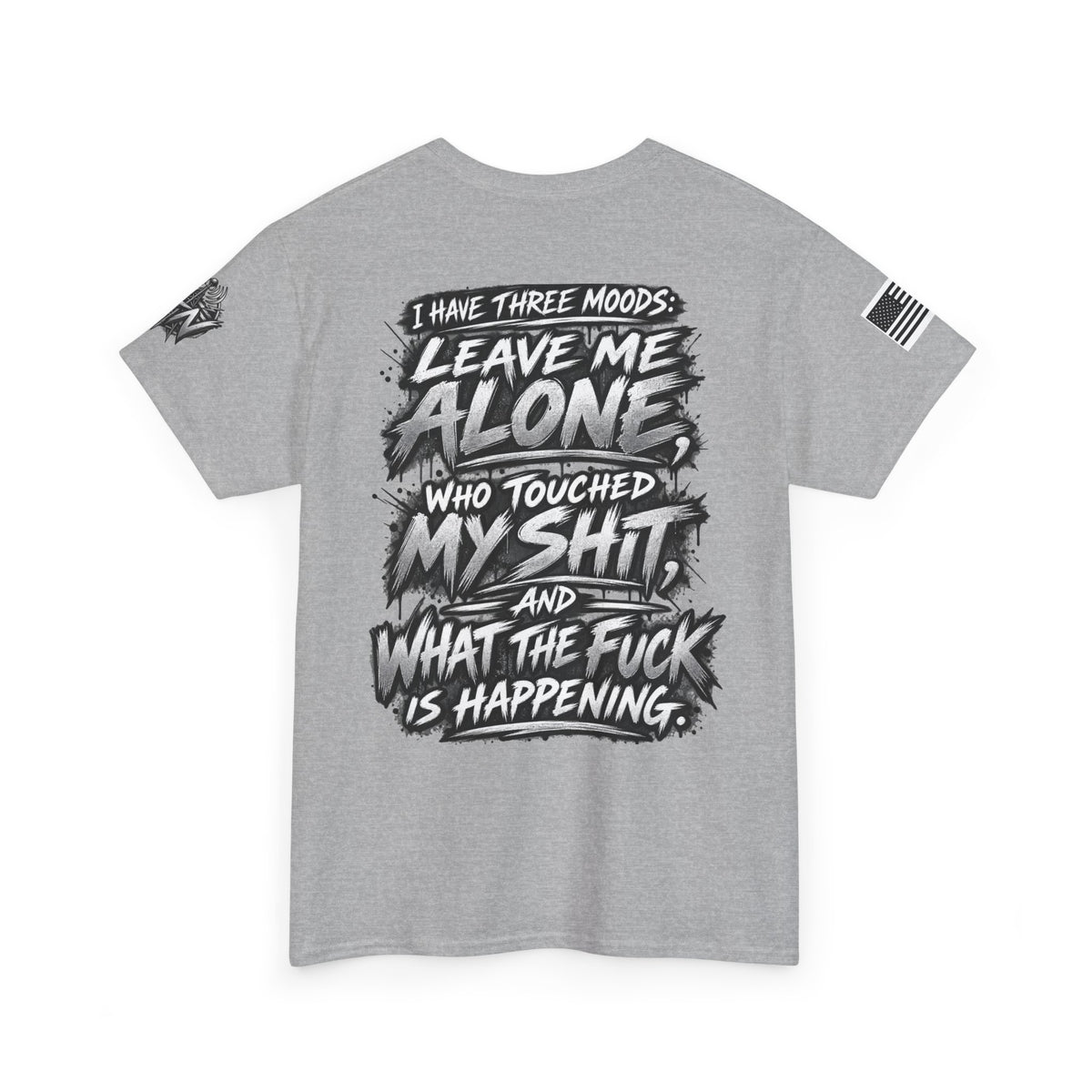 "I Have Three Moods: Leave Me Alone" T-Shirt