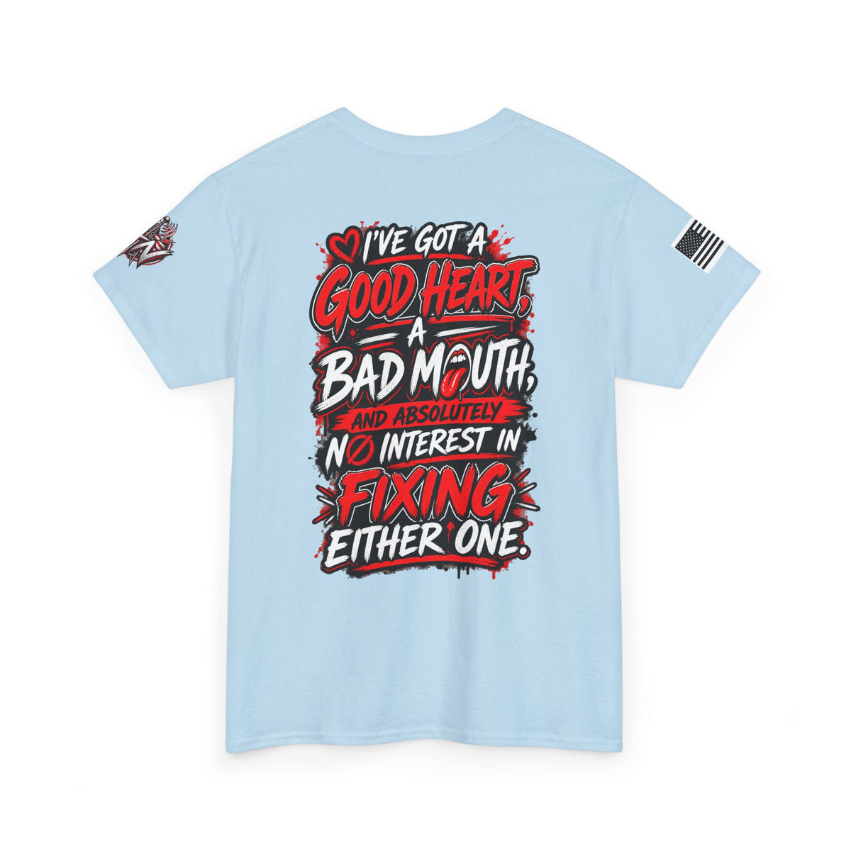 "I've Got a Good Heart, a Bad Mouth" Bold Statement T-Shirt