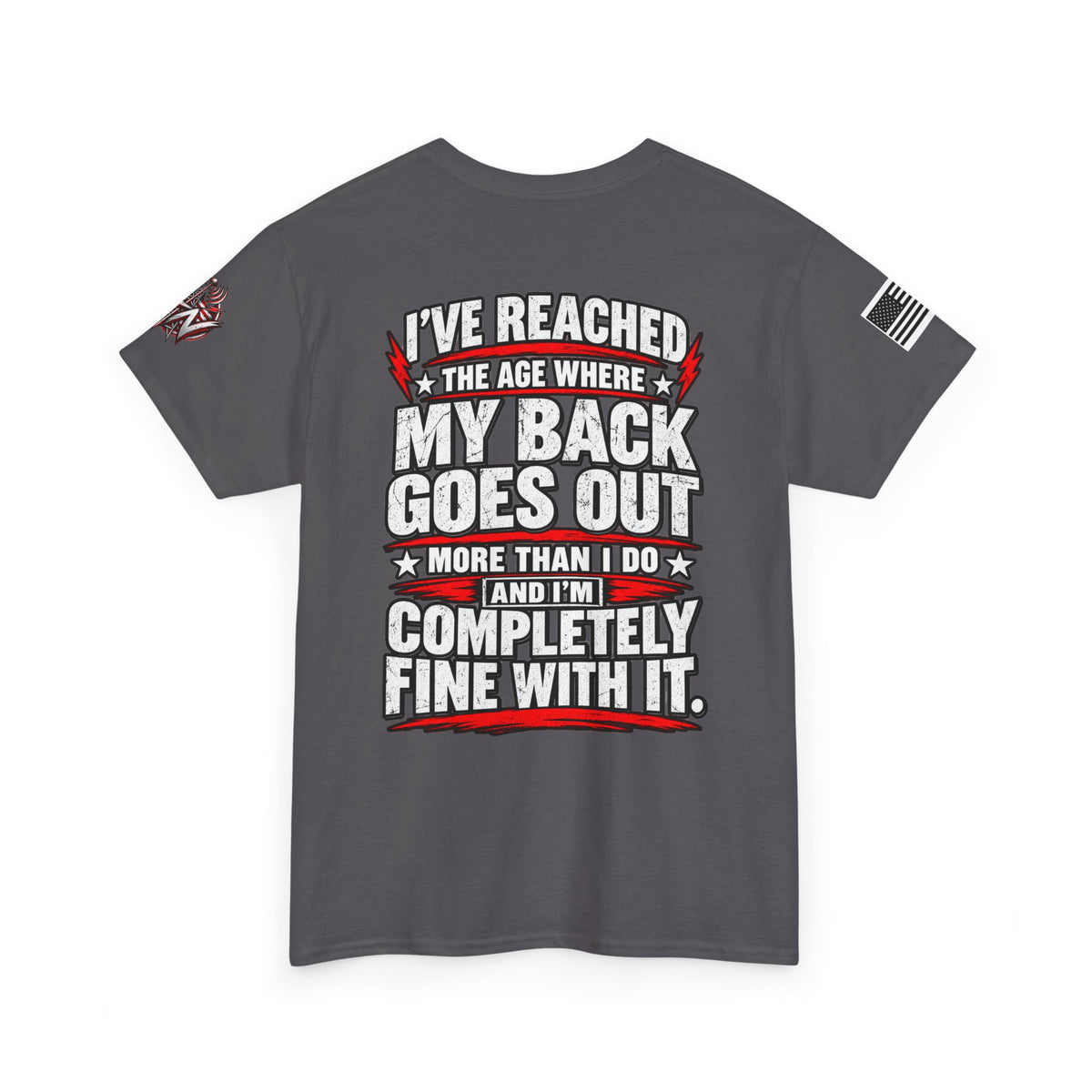 “My Back Goes Out More Than I Do” T-Shirt