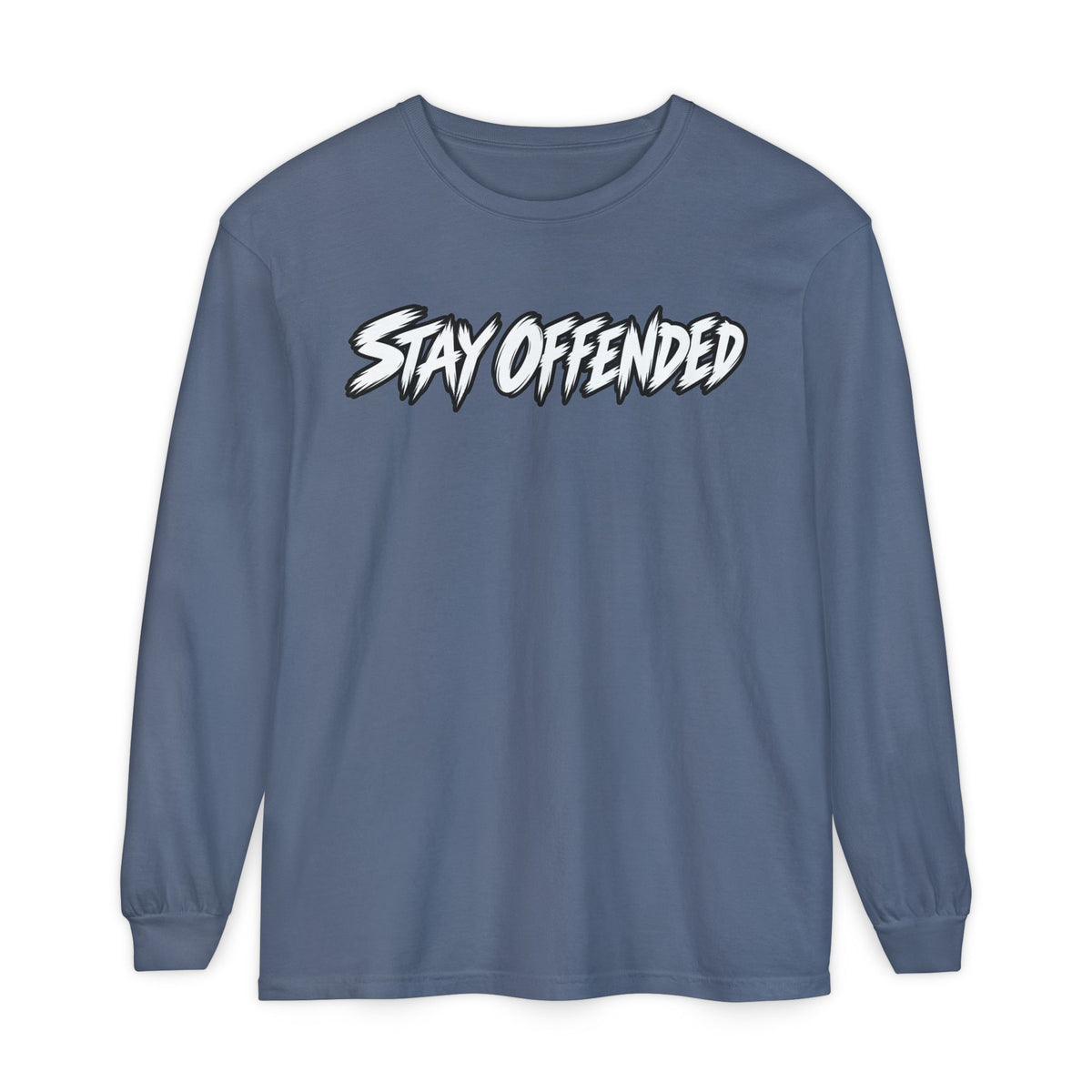 Stay Offended Long Sleeve Shirt