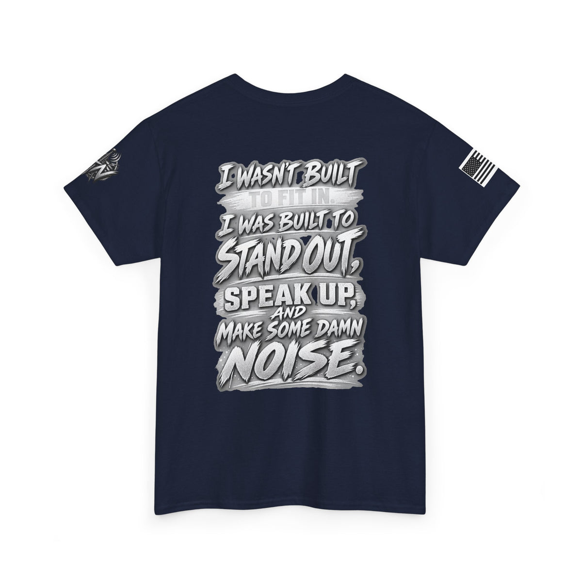 “I Wasn’t Built to Fit In” T-Shirt