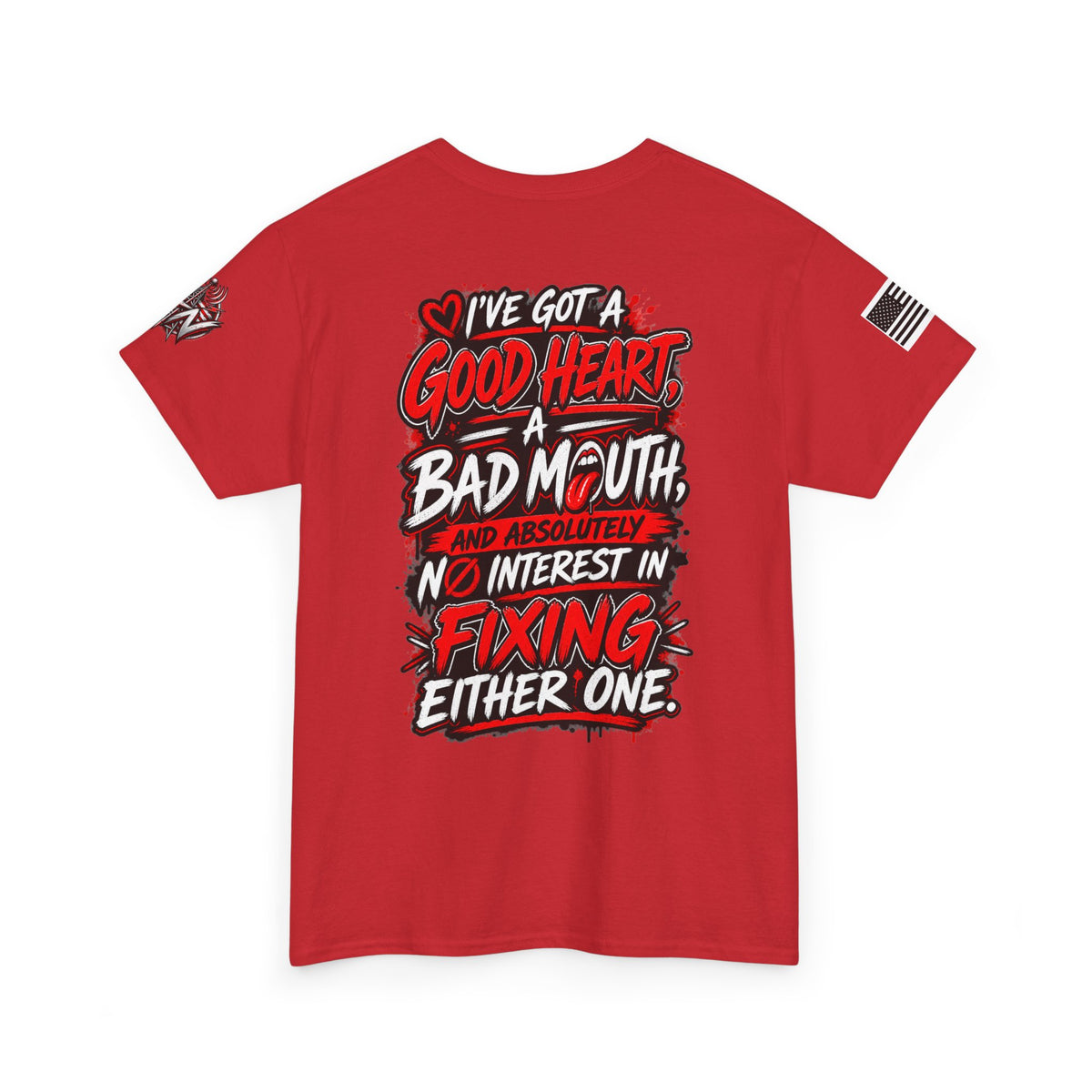 "I've Got a Good Heart, a Bad Mouth" Bold Statement T-Shirt