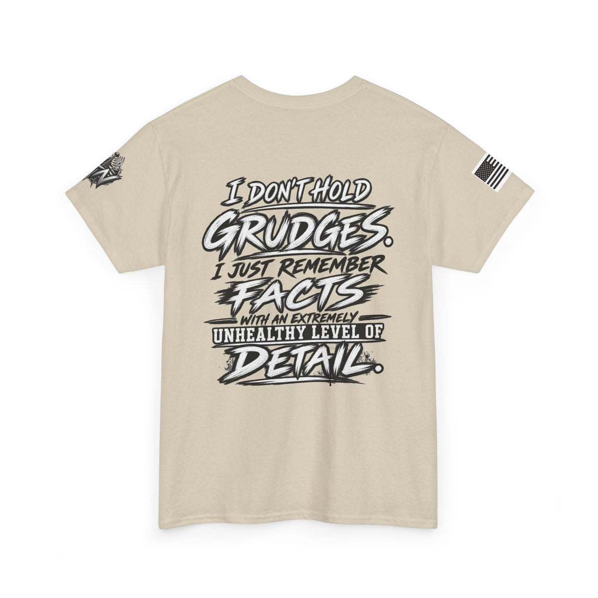 "I Don’t Hold Grudges, I Just Remember Facts" T-Shirt