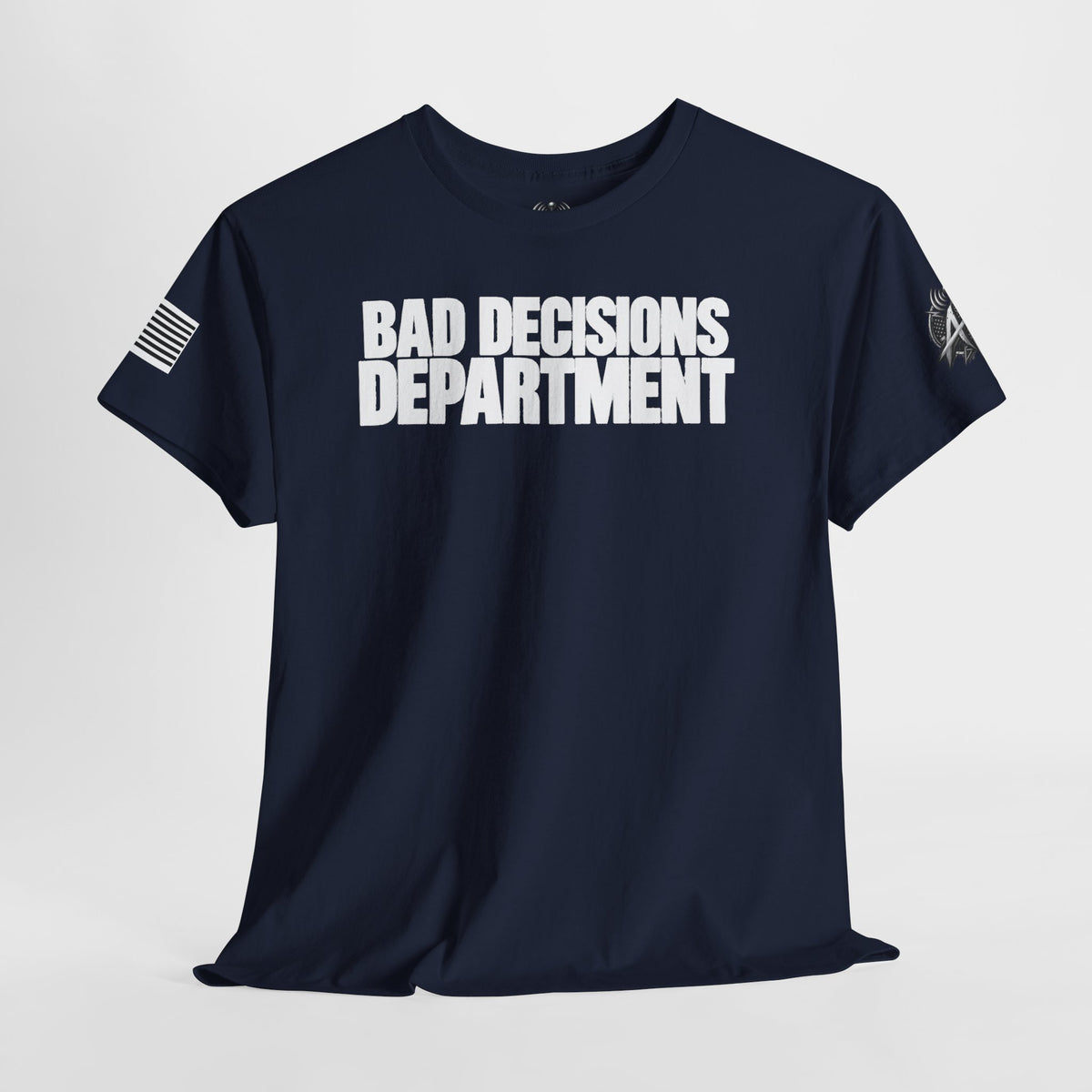 Bad Decisions Department T-Shirt