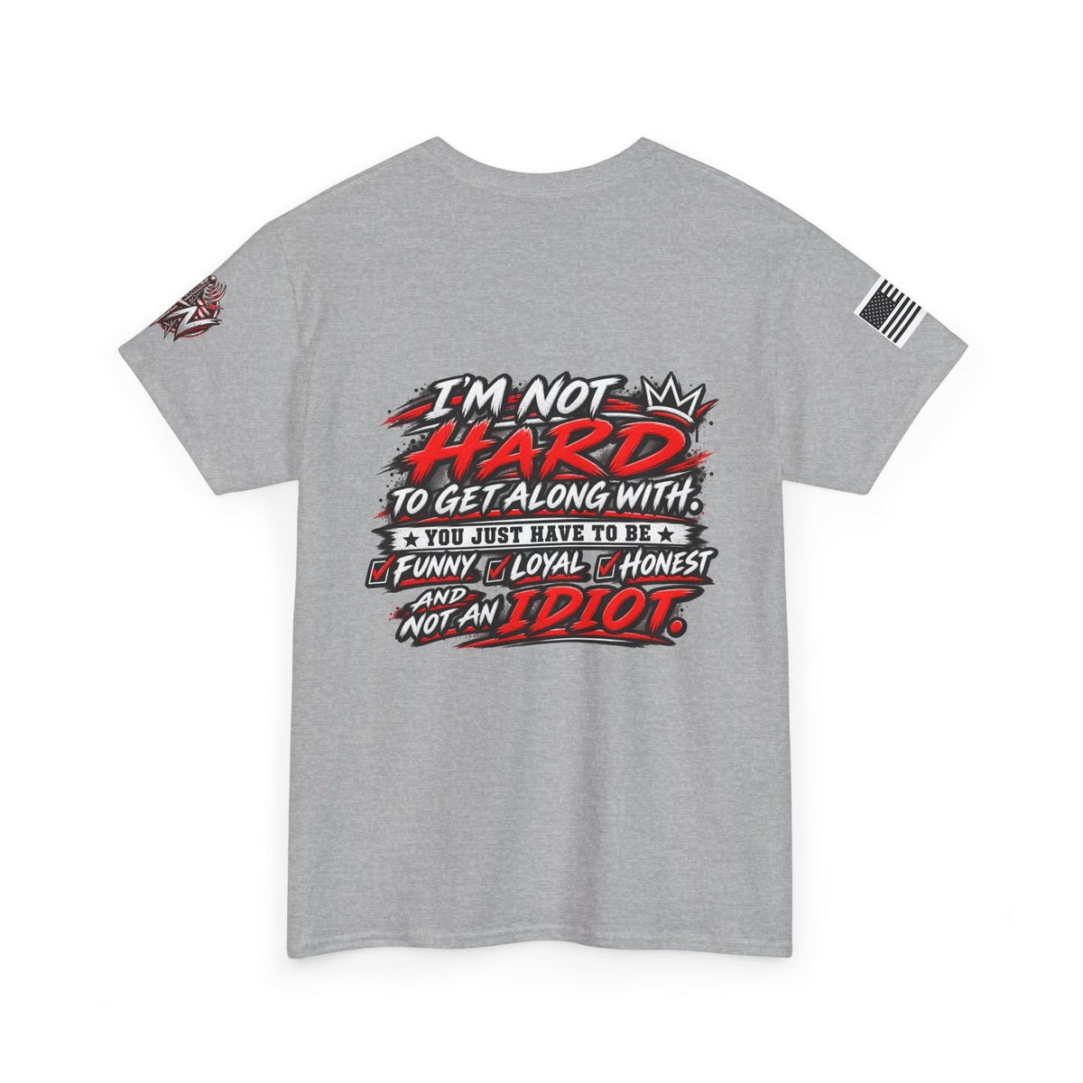 "I'm Not Hard to Get Along With" T-Shirt