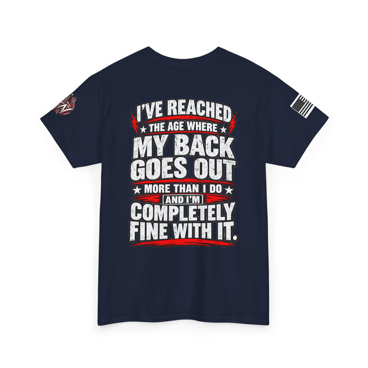 “My Back Goes Out More Than I Do” T-Shirt