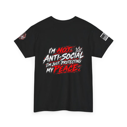 "I’m Not Anti-Social, I’m Just Protecting My Peace" T-Shirt