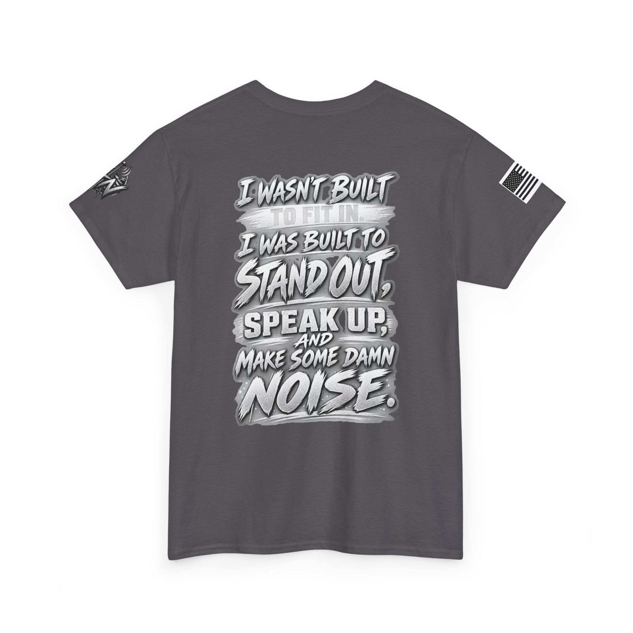 “I Wasn’t Built to Fit In” T-Shirt
