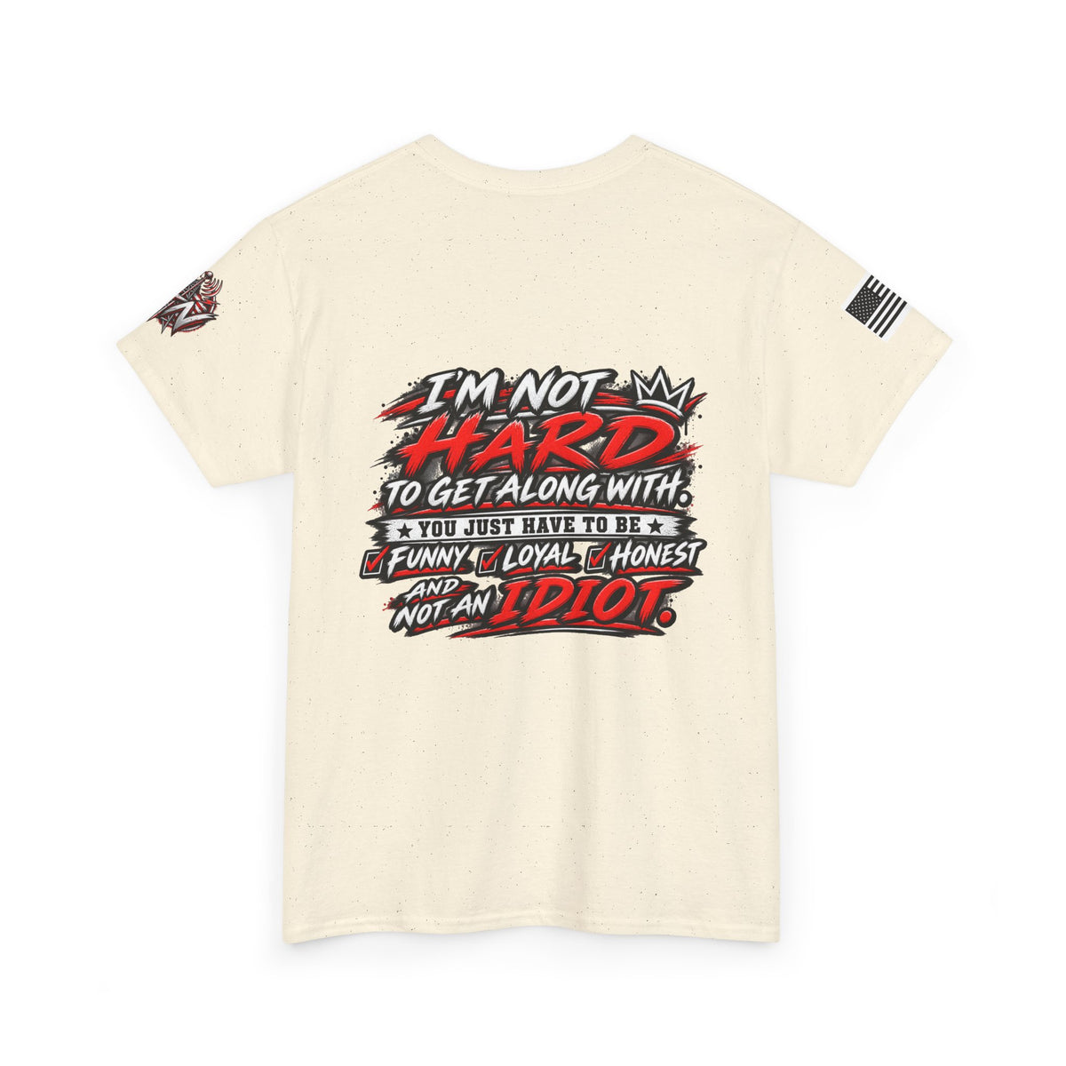 "I'm Not Hard to Get Along With" T-Shirt