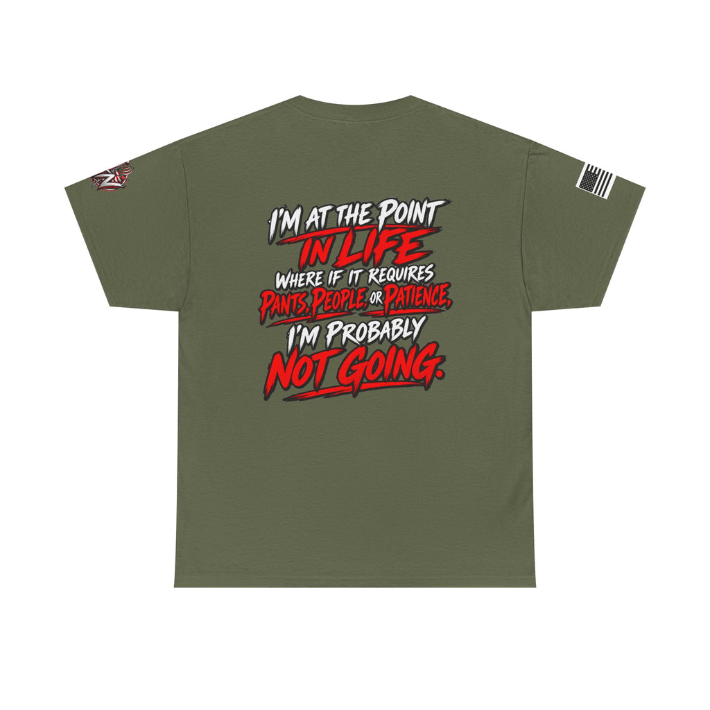 I'm At The Point In Life T-Shirt