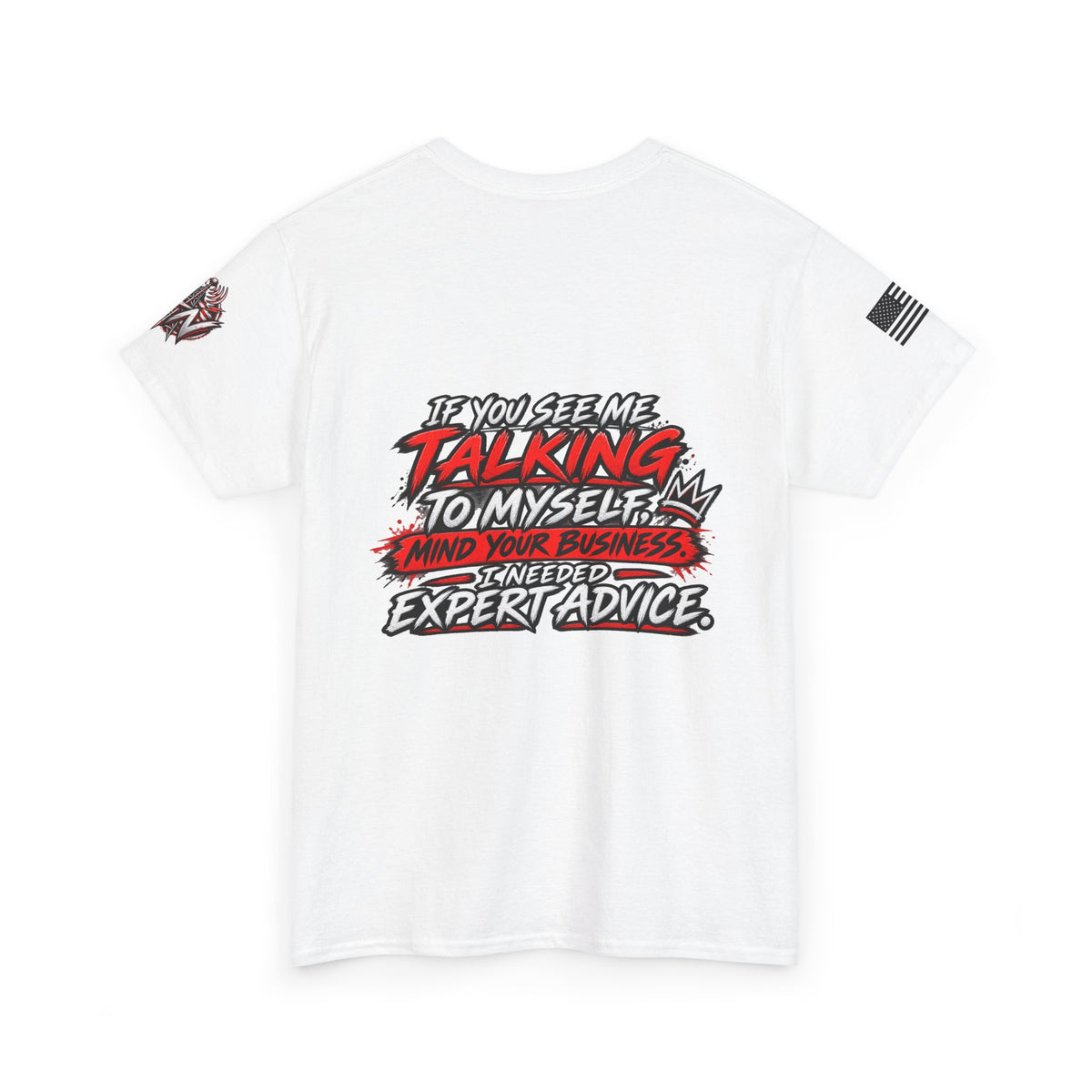 "If You See Me Talking to Myself" T-Shirt