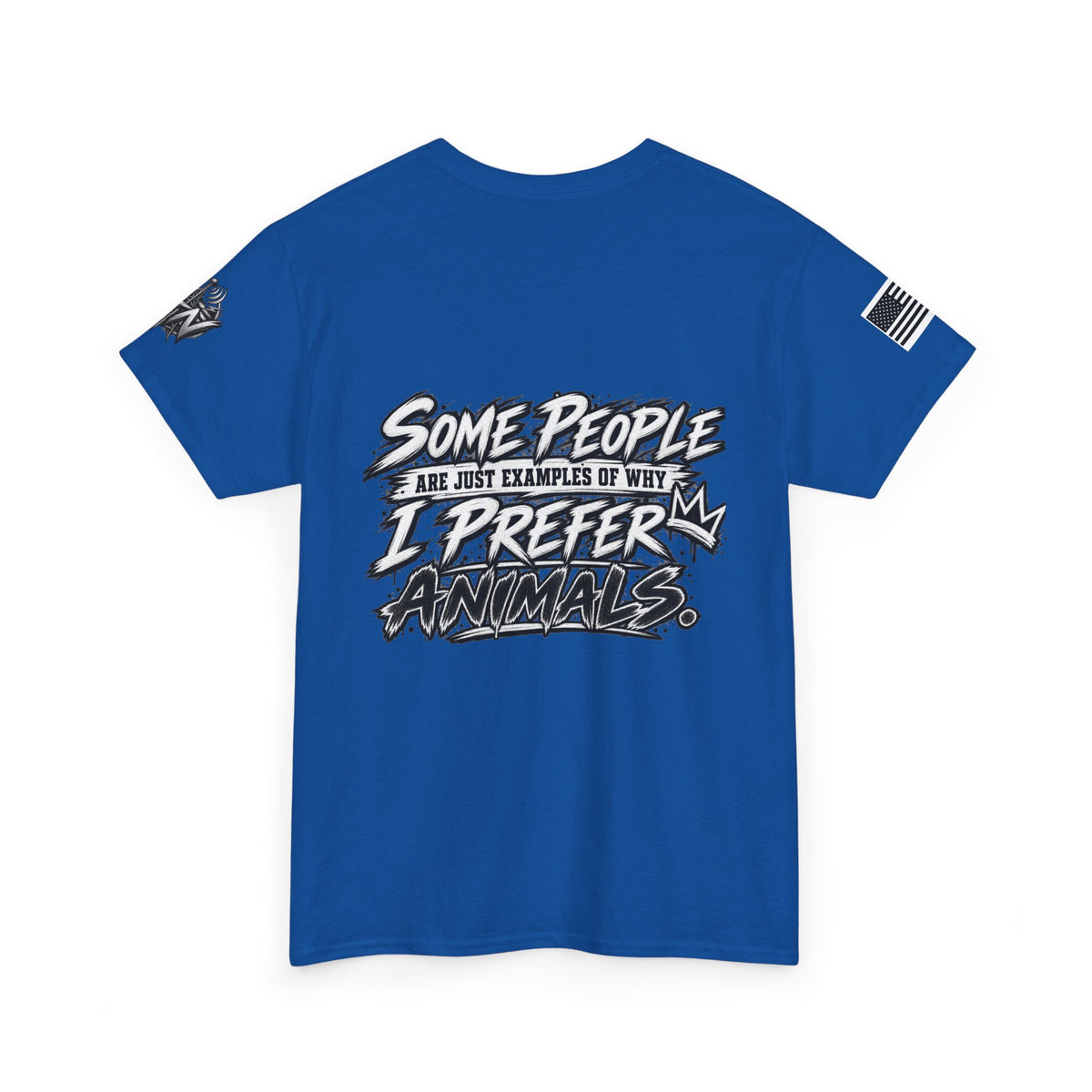 "Some People Are Just Examples Of Why I Prefer Animals" T-Shirt