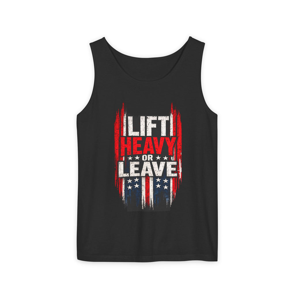 Lift Heavy or Leave Tank Top