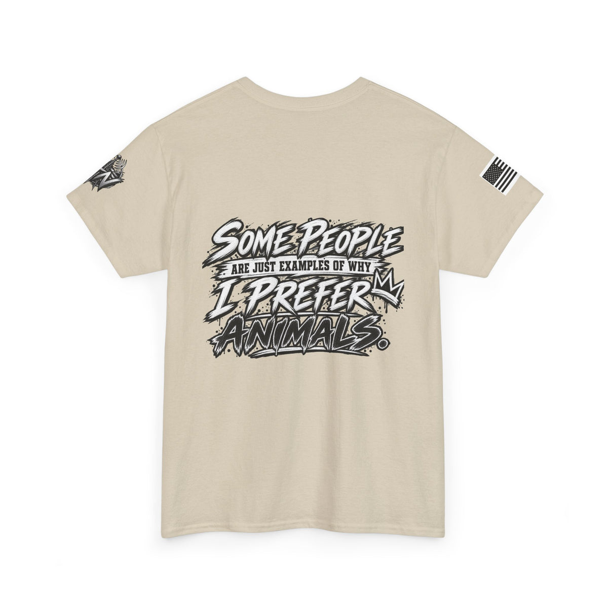 "Some People Are Just Examples Of Why I Prefer Animals" T-Shirt