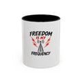 Freedom Is My Frequency Coffee Mug