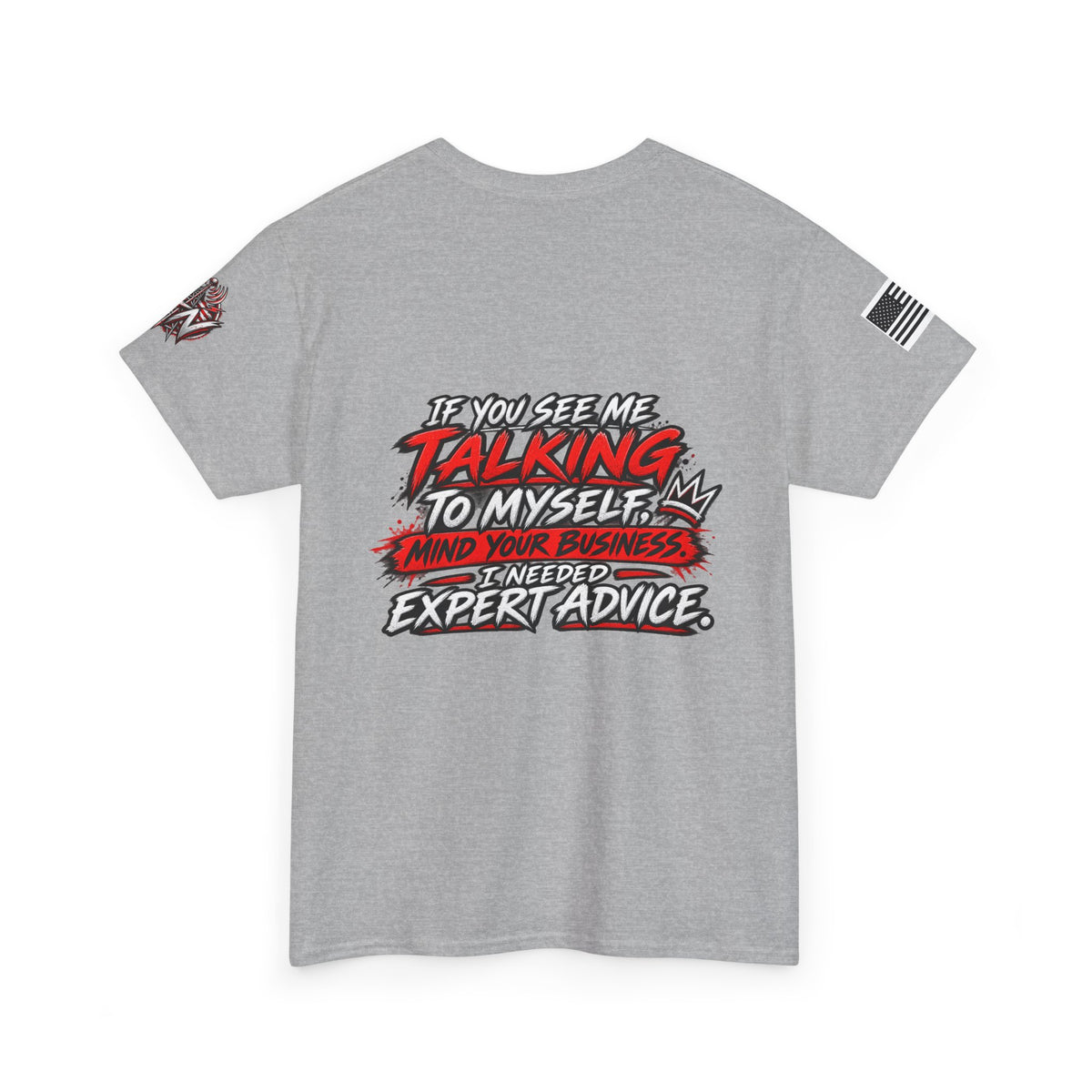 "If You See Me Talking to Myself" T-Shirt