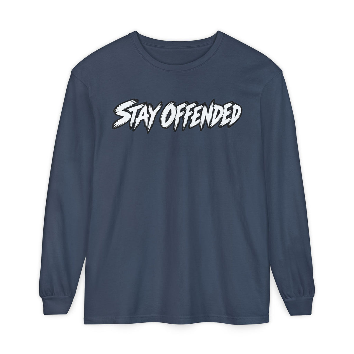 Stay Offended Long Sleeve Shirt