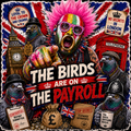 The Birds Are On The Payroll Sticker UK