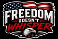 Freedom Doesn't Whisper Sticker