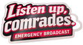 Listen Up Comrades Sticker