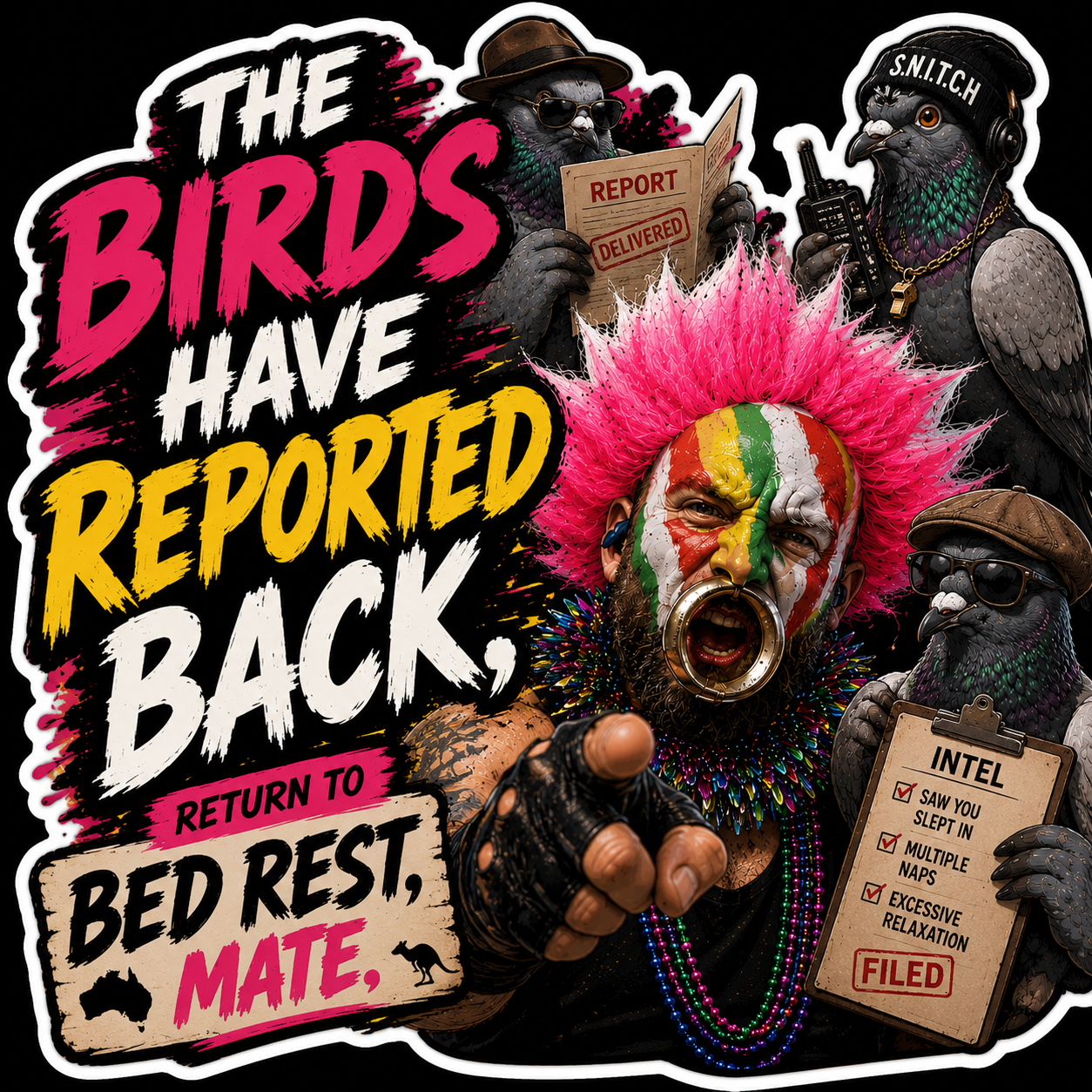 The Birds Have Reported Back Return To Bed Best Mate Sticker