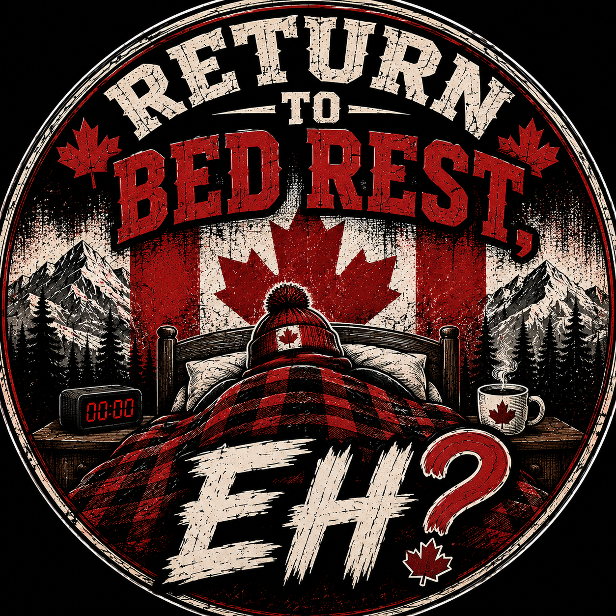 Return To Bed Rest EH? Sticker