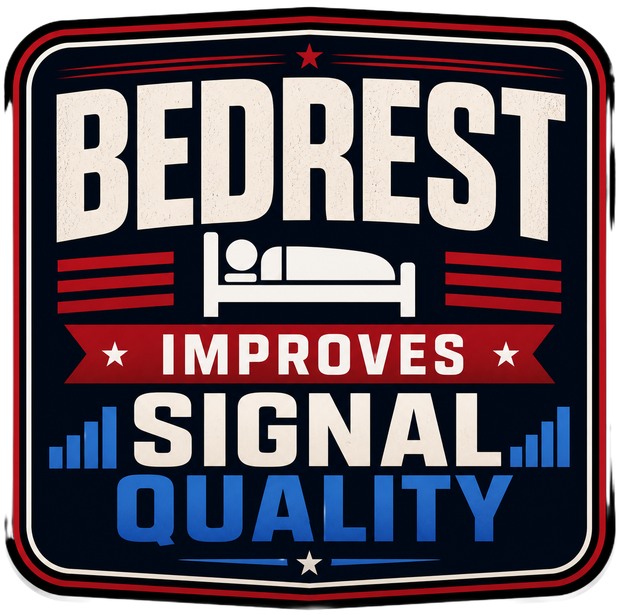 Bedrest Improves Signal Quality Sticker