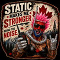 Static Makes Me Stronger Bring On The Noise Sticker