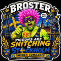 Broster Pigeons Are Snitching In Stockholm Sweden Comrades Sticker