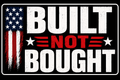 Built Not Bought Sticker