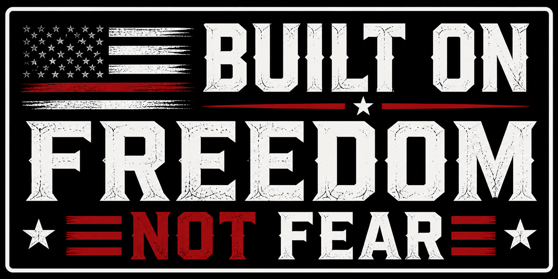 Built On Freedom Not Fear Sticker