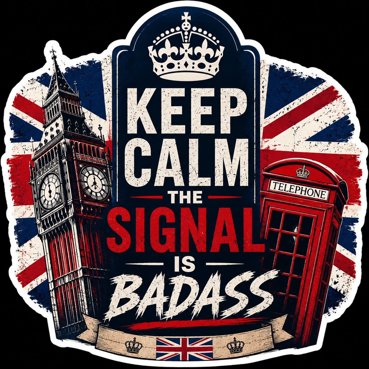 Keep Calm The Signal Is Badass Sticker UK