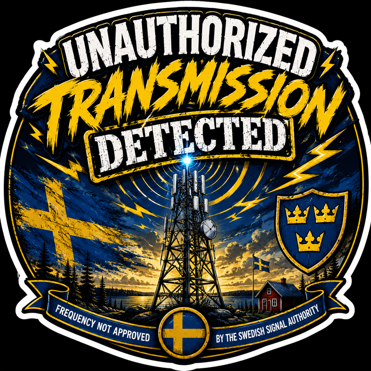 Unauthorized Transmission Detected Sticker S